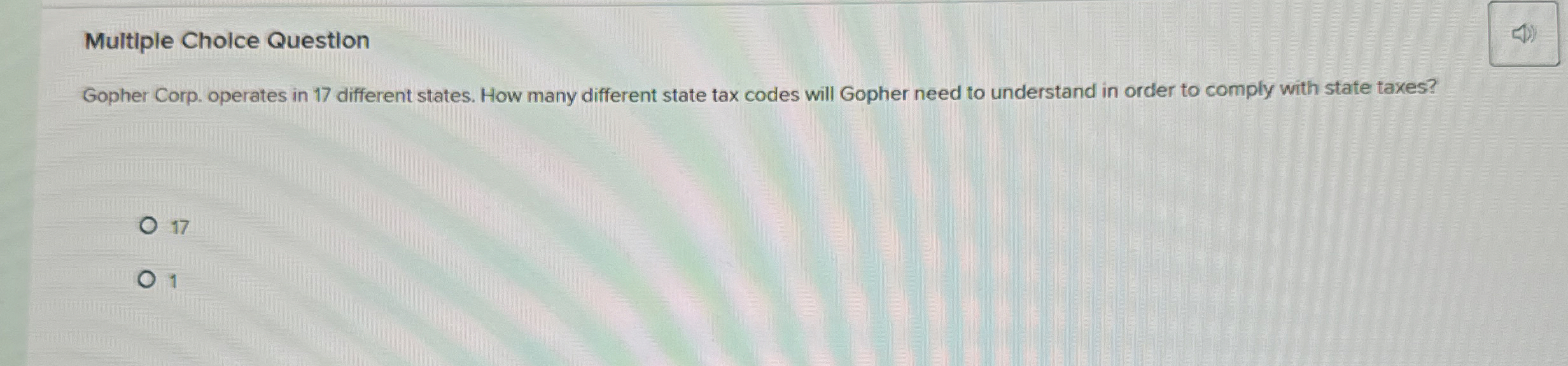 Multiple Choice Questlon Gopher Corp. operates in