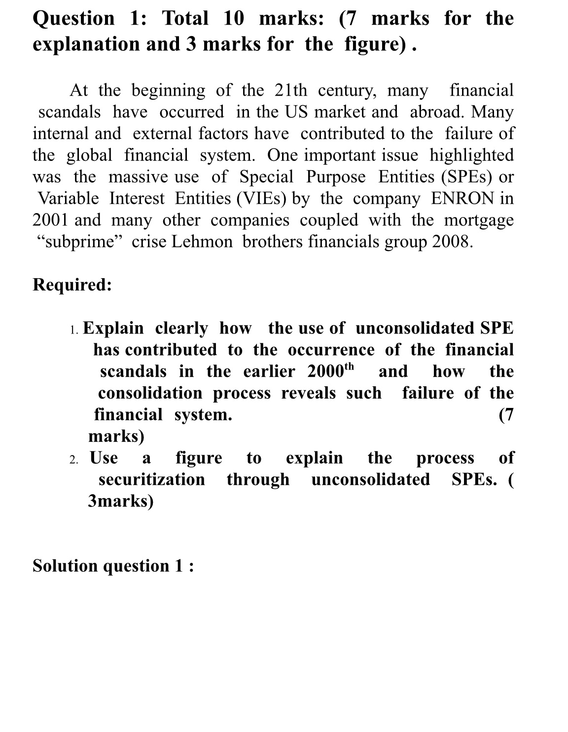 Advanced accounting Question 1: Total 10 marks:
