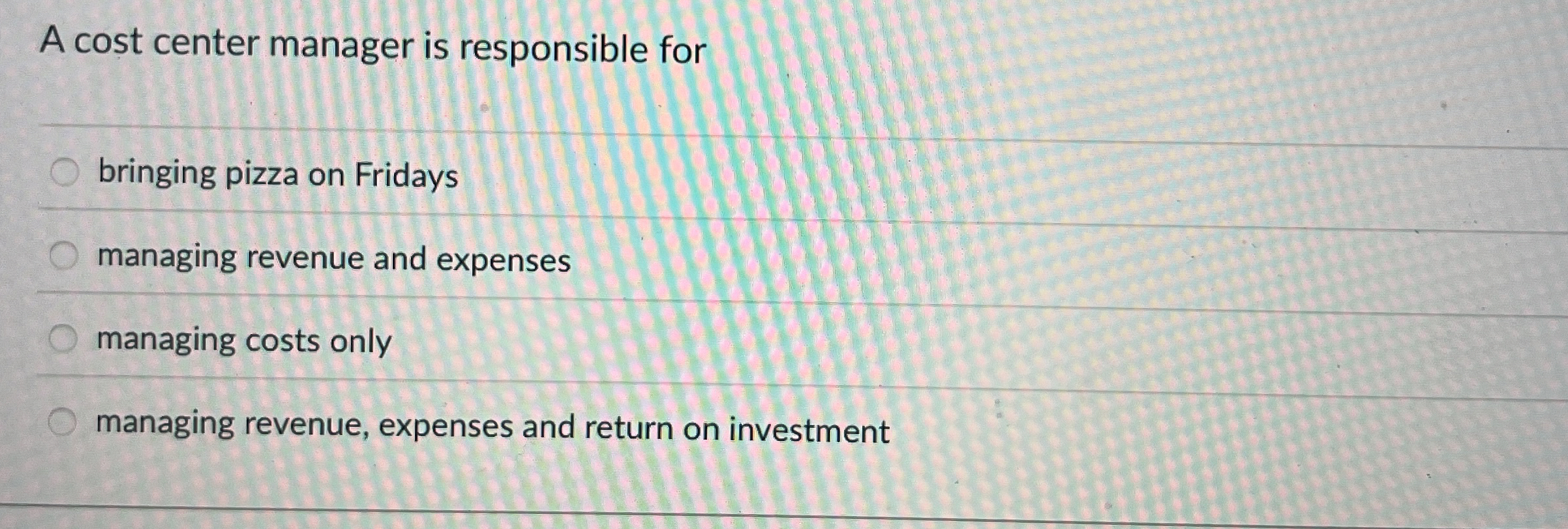 A cost center manager is responsible for bringing