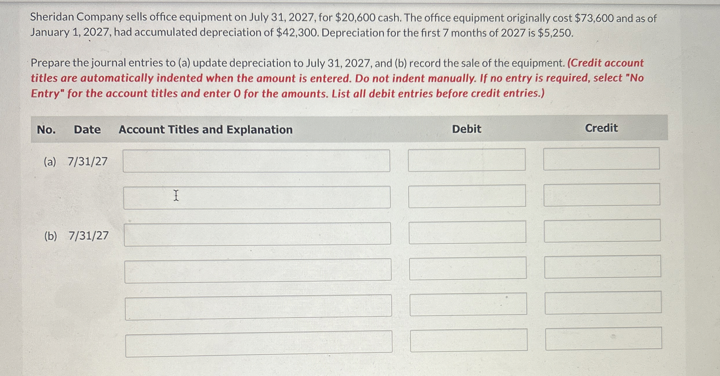 Sheridan Company sells office equipment on July 3