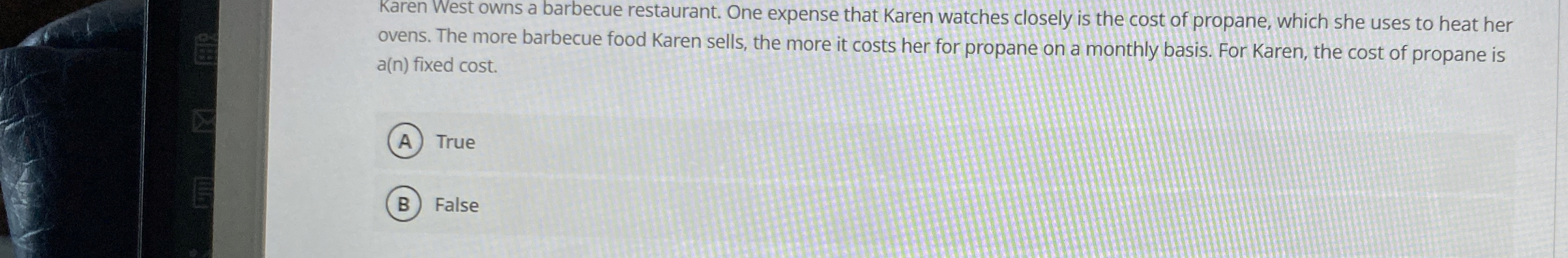 Karen West owns a barbecue restaurant. One