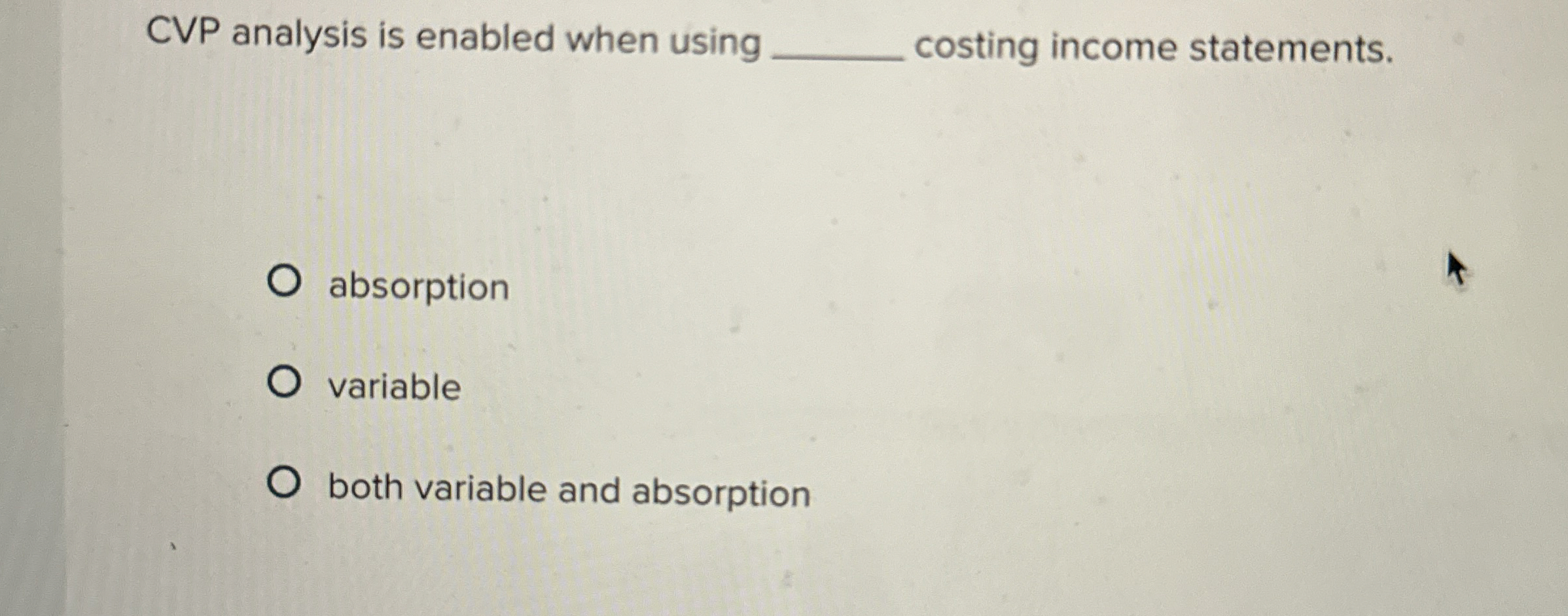 CVP analysis is enabled when using q , costing