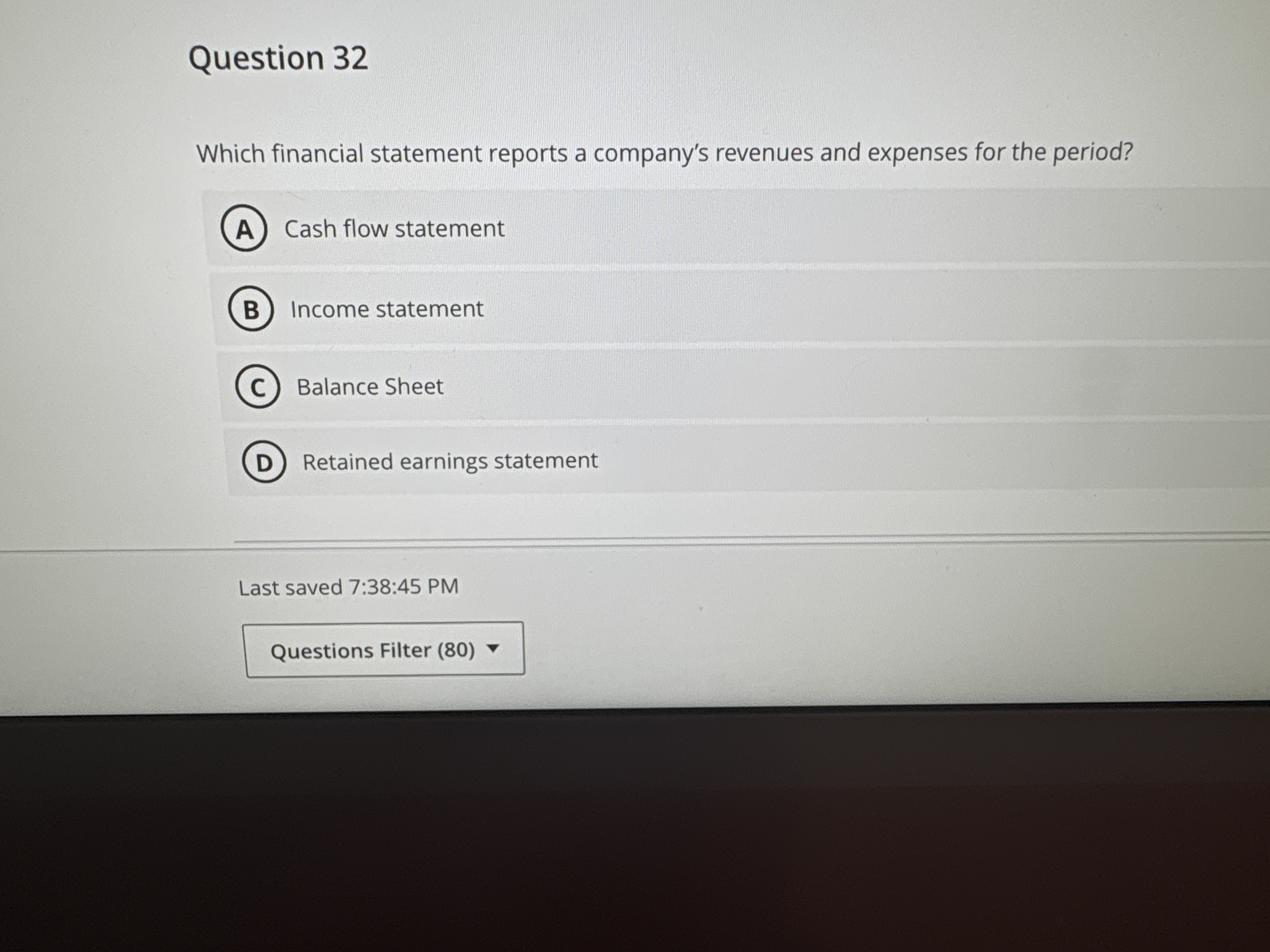 Question 3 2 Which financial statement reports a