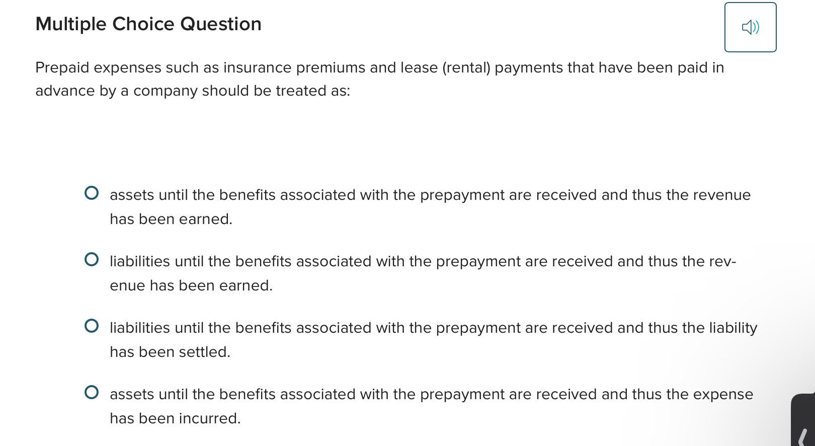 Multiple Choice Question Prepaid expenses such as