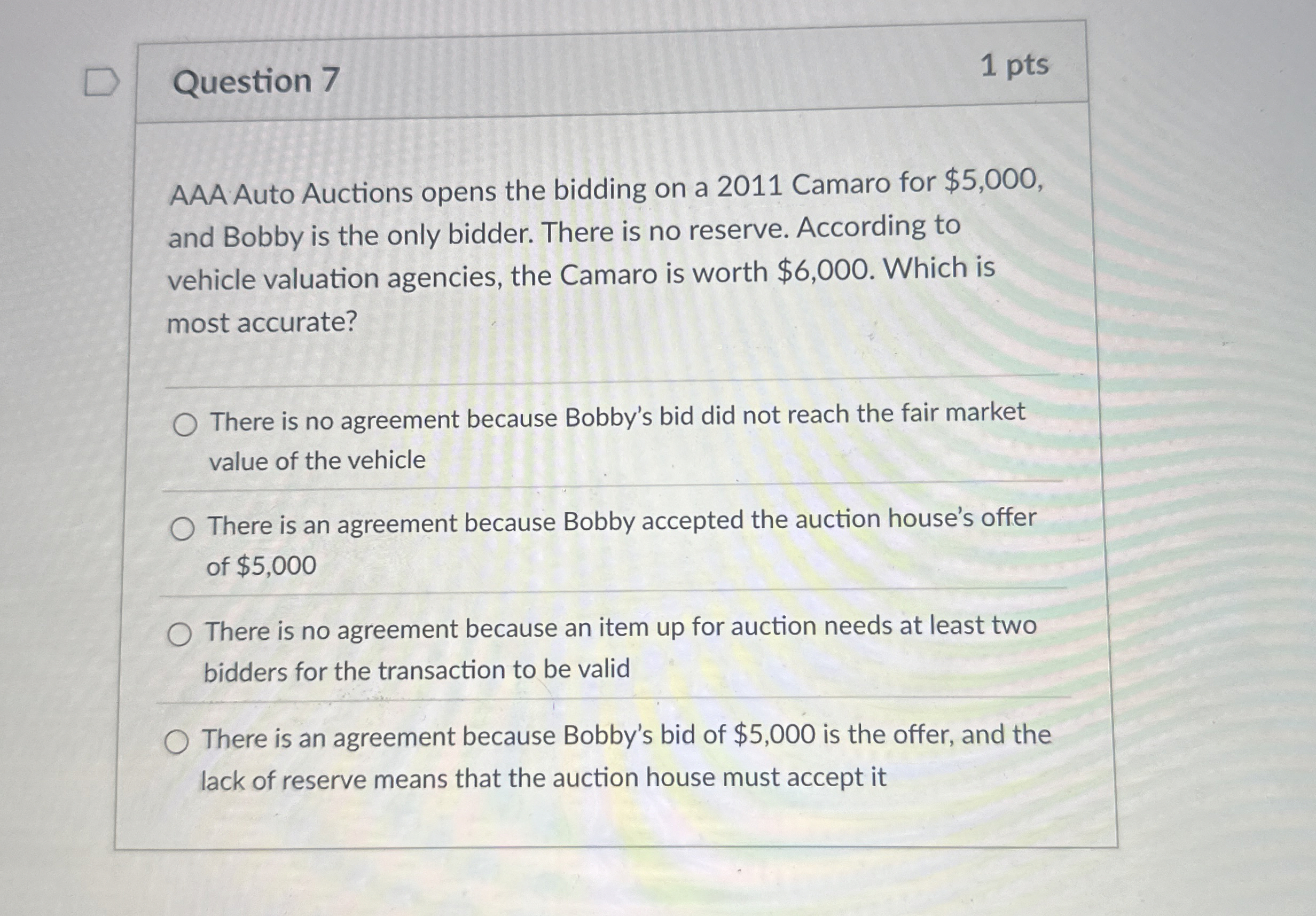 Question 7 1 pts AAA Auto Auctions opens the