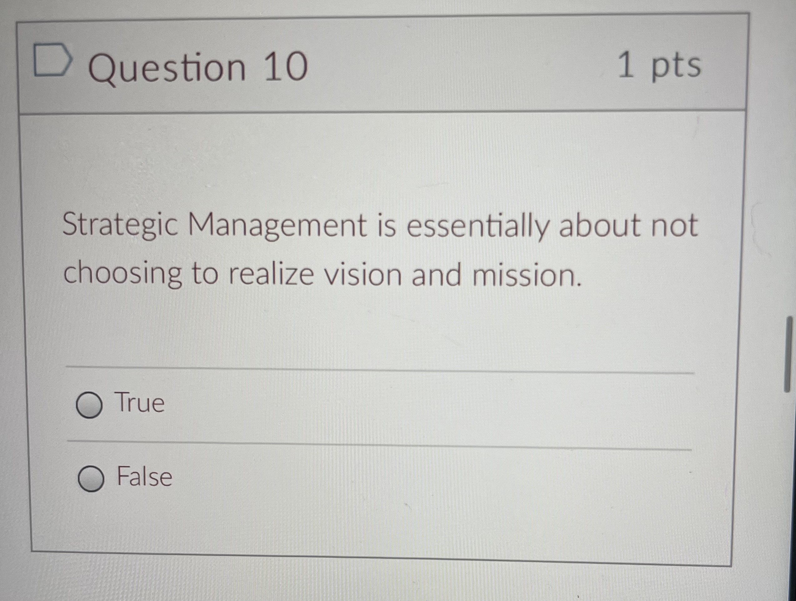 Question 8 1 pts A strategy is devised at the