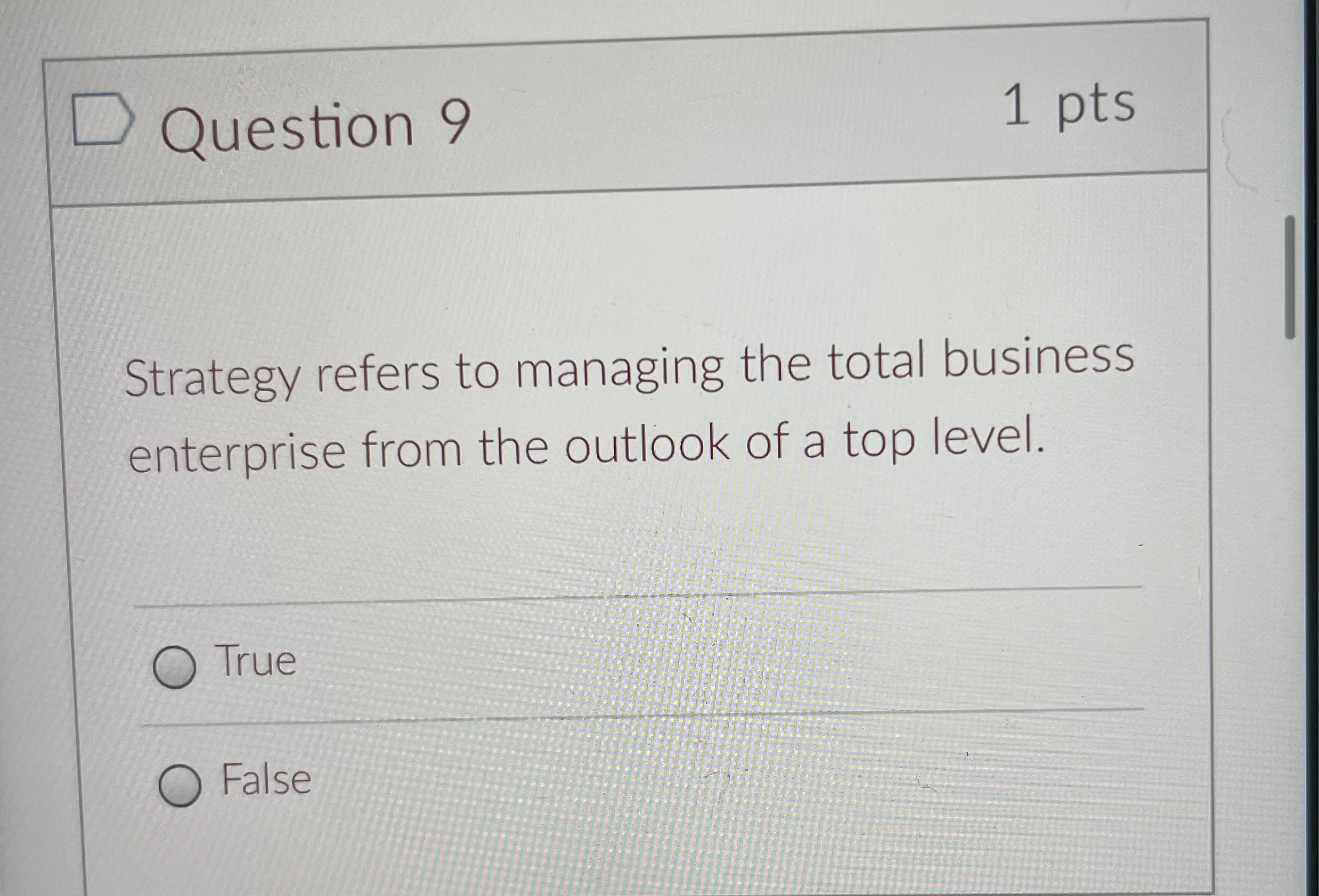 Question 8 1 pts A strategy is devised at the
