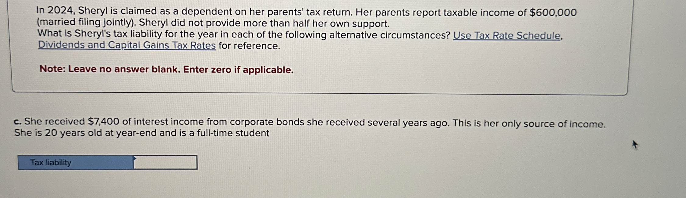 In 2 0 2 4 , Sheryl is claimed as a dependent on