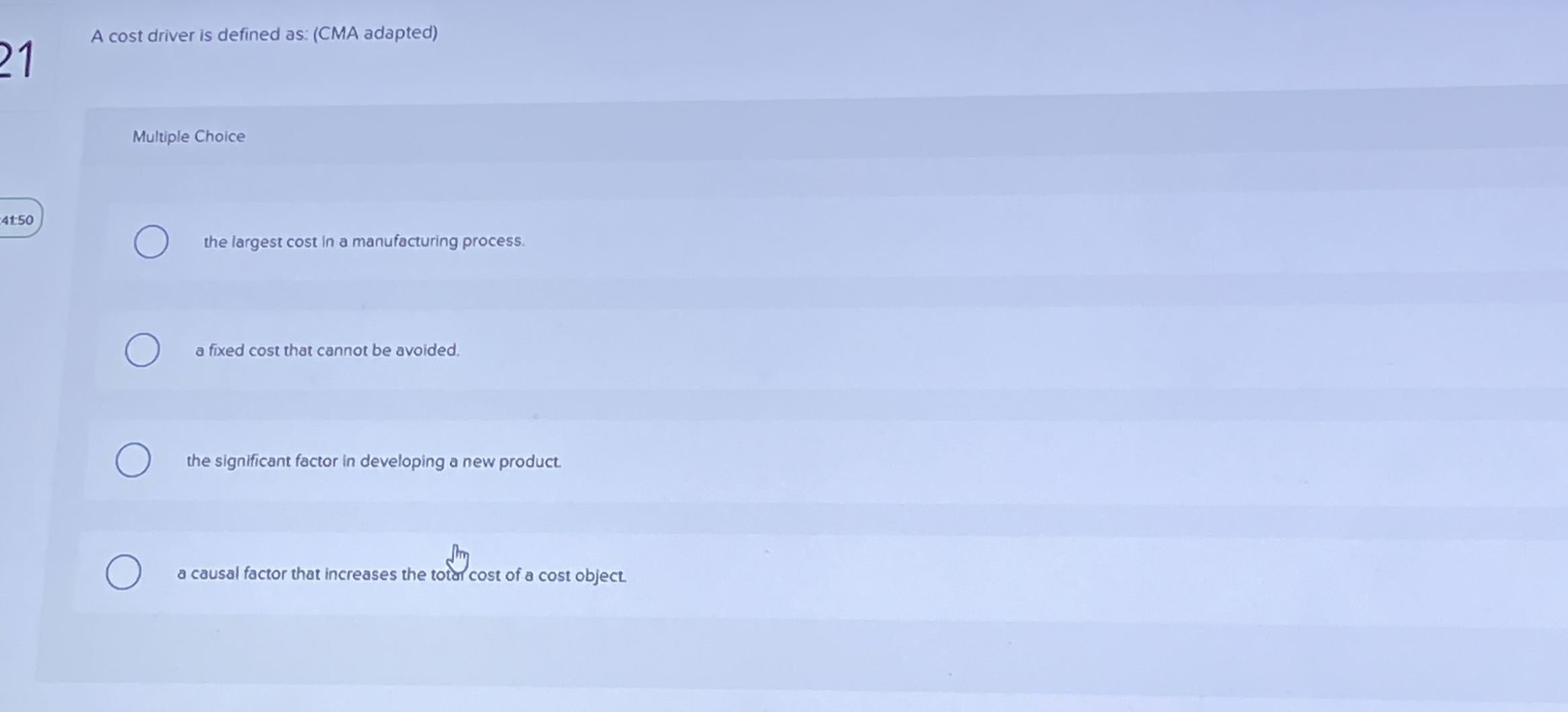 A cost driver is defined as: ( CMA adapted )
