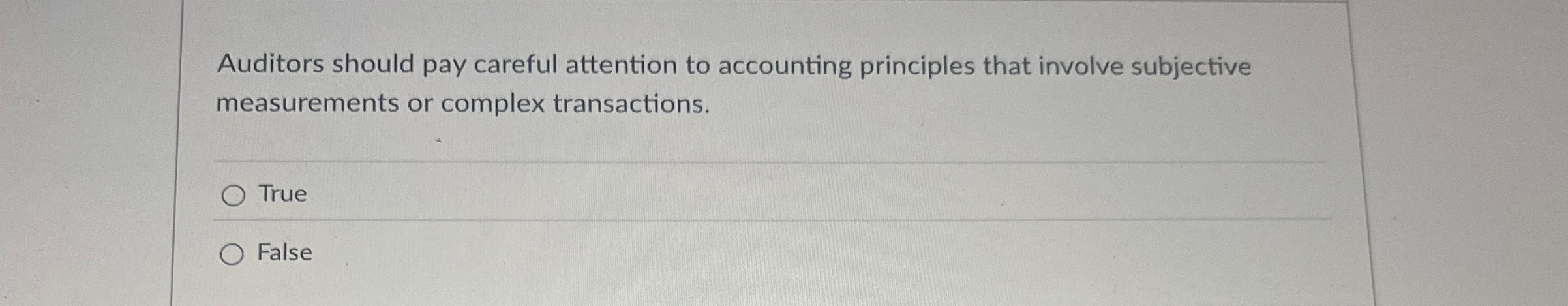 Auditors should pay careful attention to