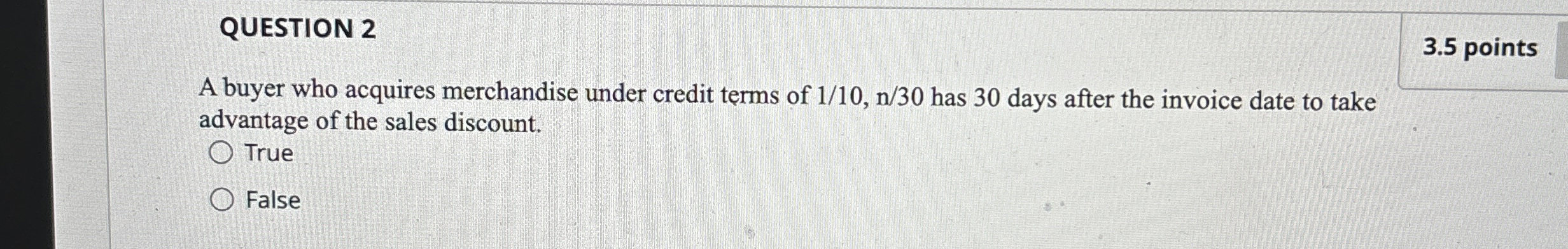 QUESTION 2 3 . 5 points A buyer who acquires