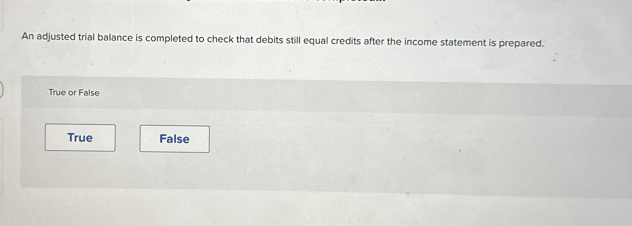 An adjusted trial balance is completed to check