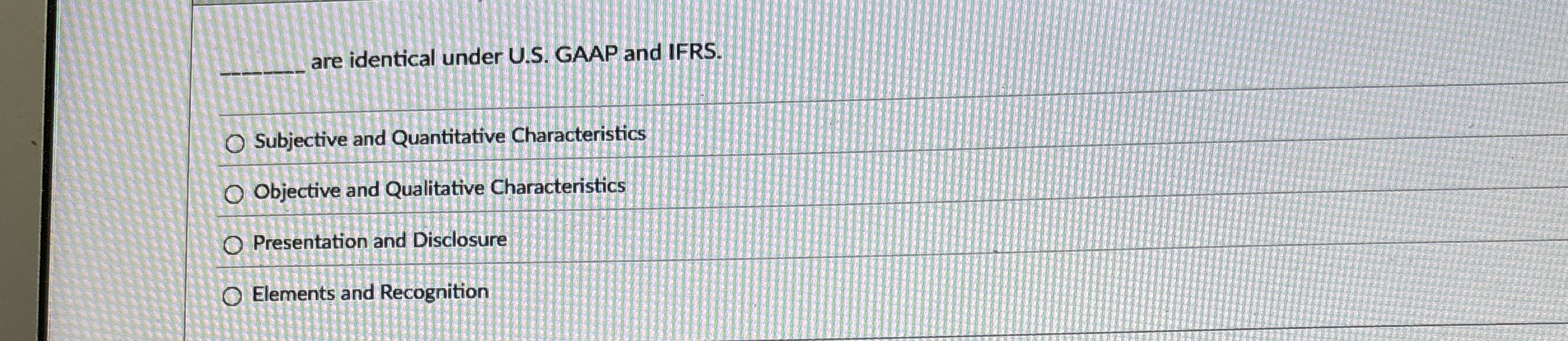 q , are identical under U . S . GAAP and IFRS.