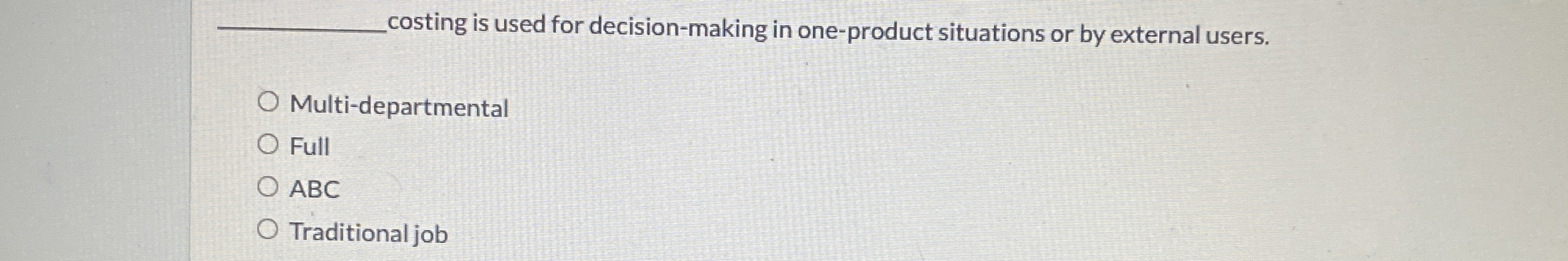 costing is used for decision - making in one -