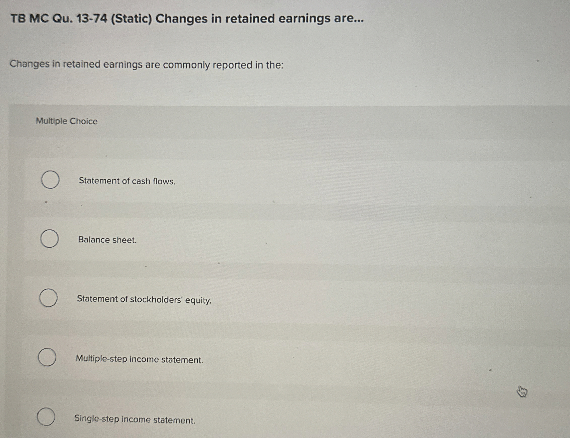TB MC Qu . 1 3 - 7 4 ( Static ) Changes in