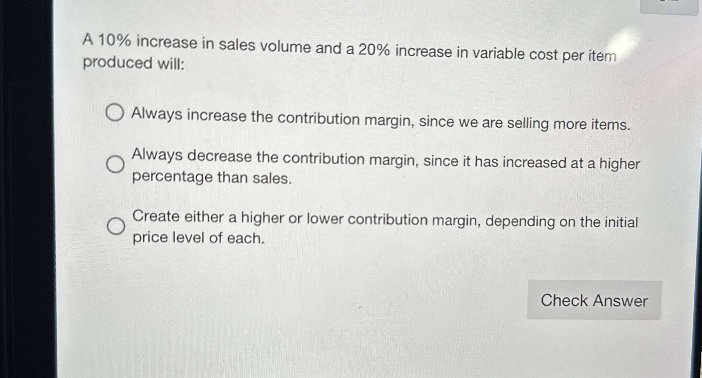 A 1 0 % increase in sales volume and a 2 0 %