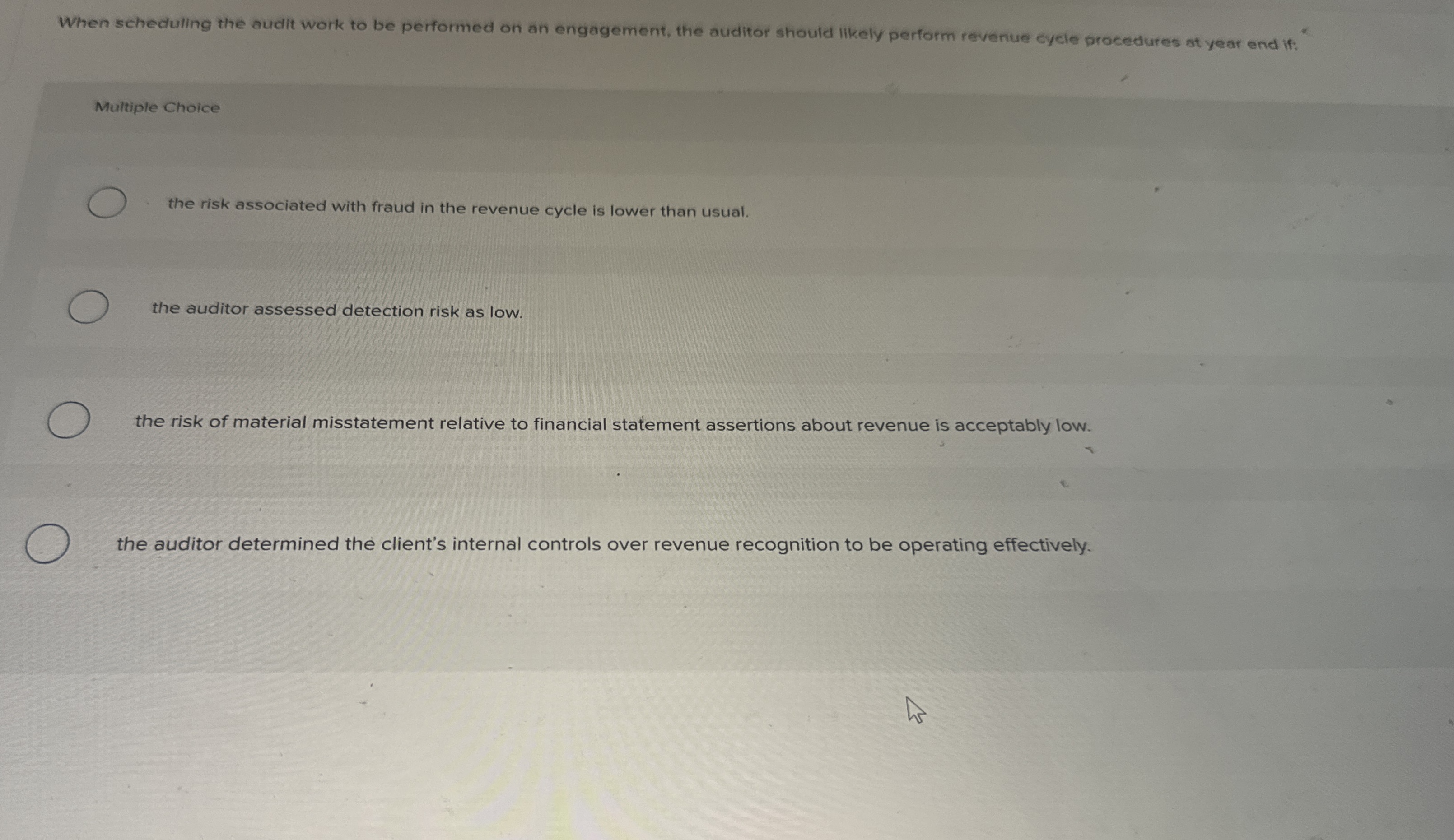 When scheduling the audit work to be performed on