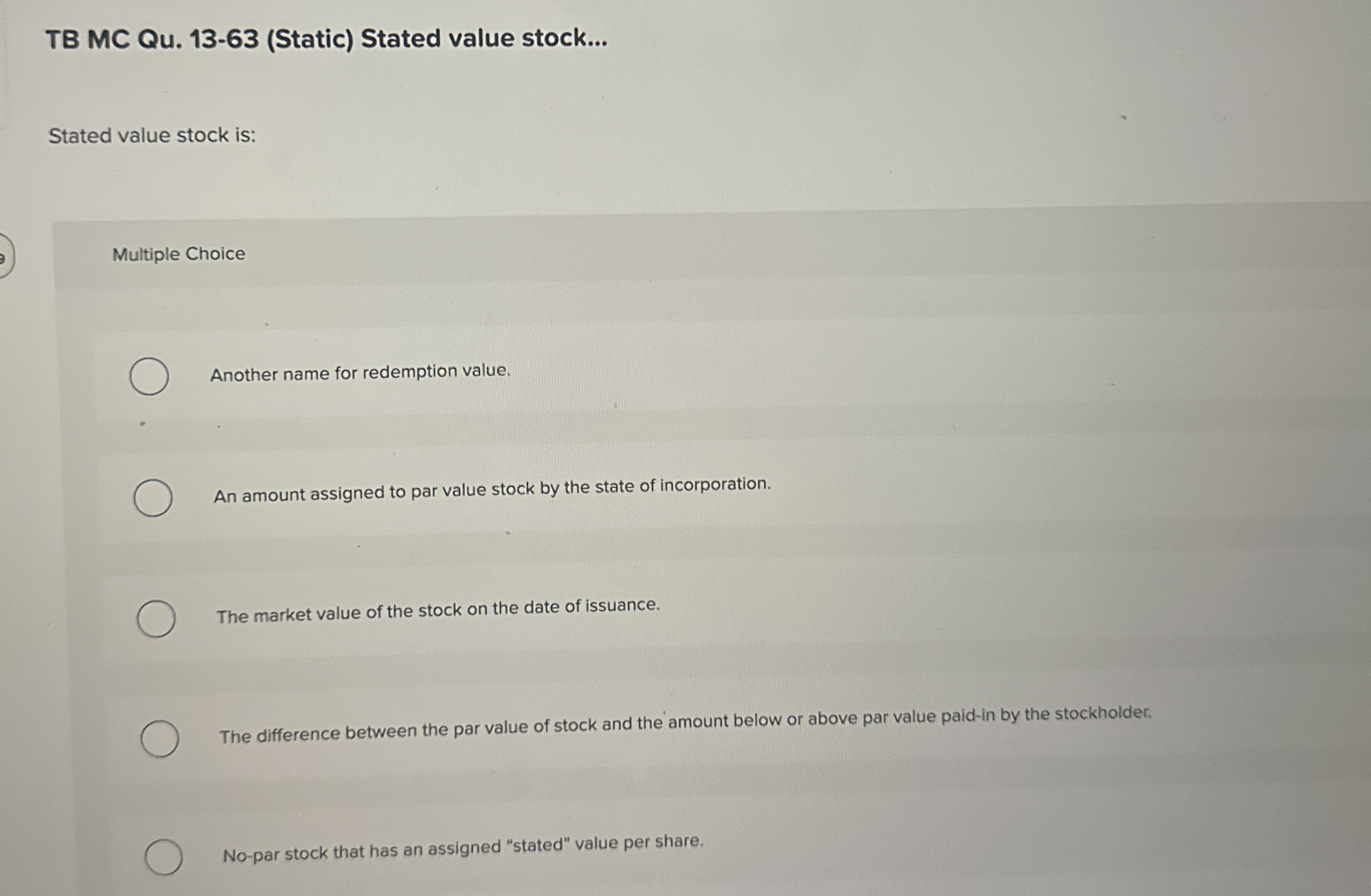 TB MC Qu . 1 3 - 6 3 ( Static ) Stated value