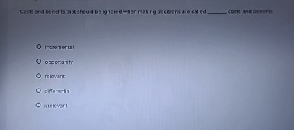 Costs and benefits that should be ignored when