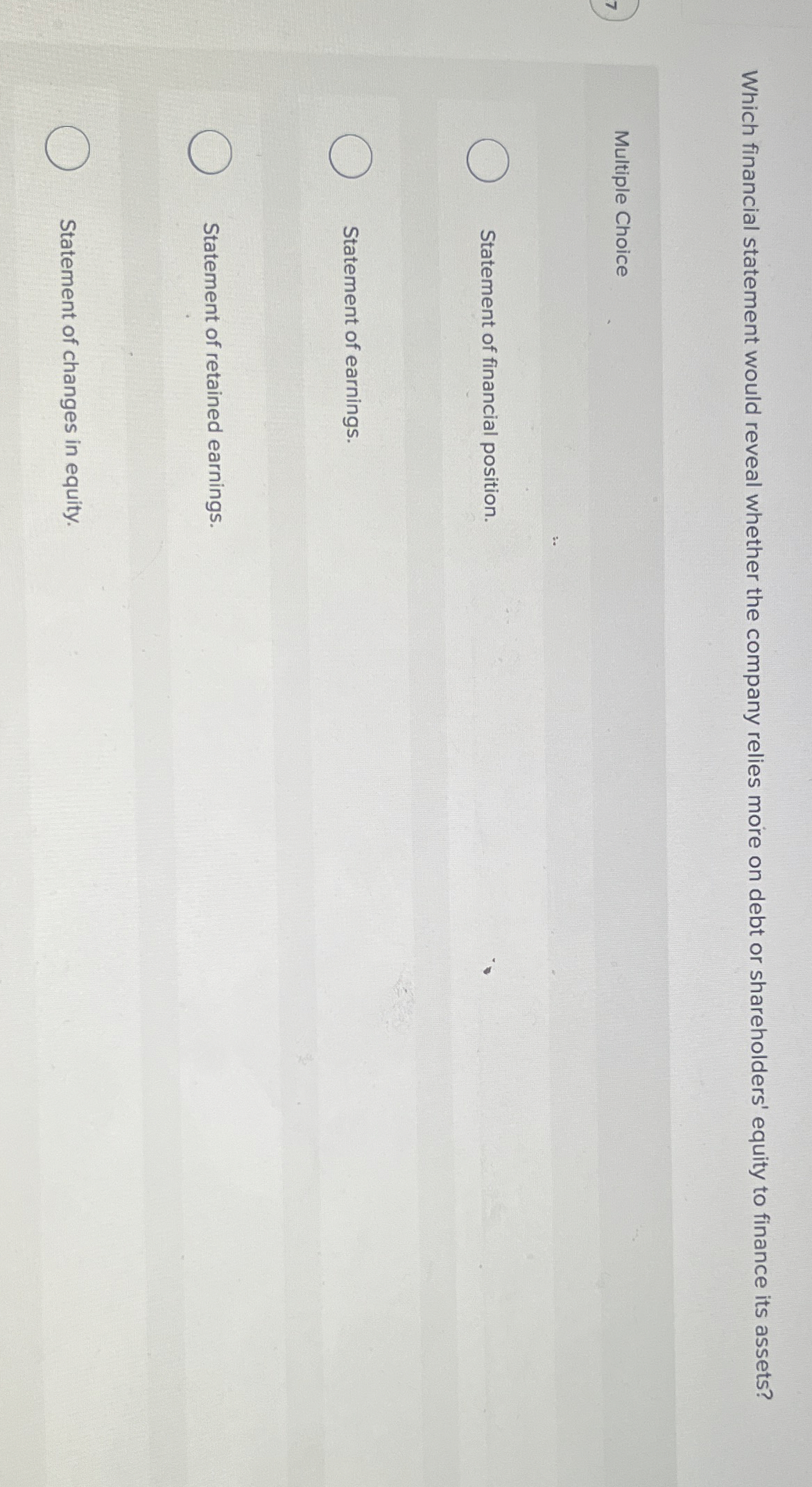 Which financial statement would reveal whether