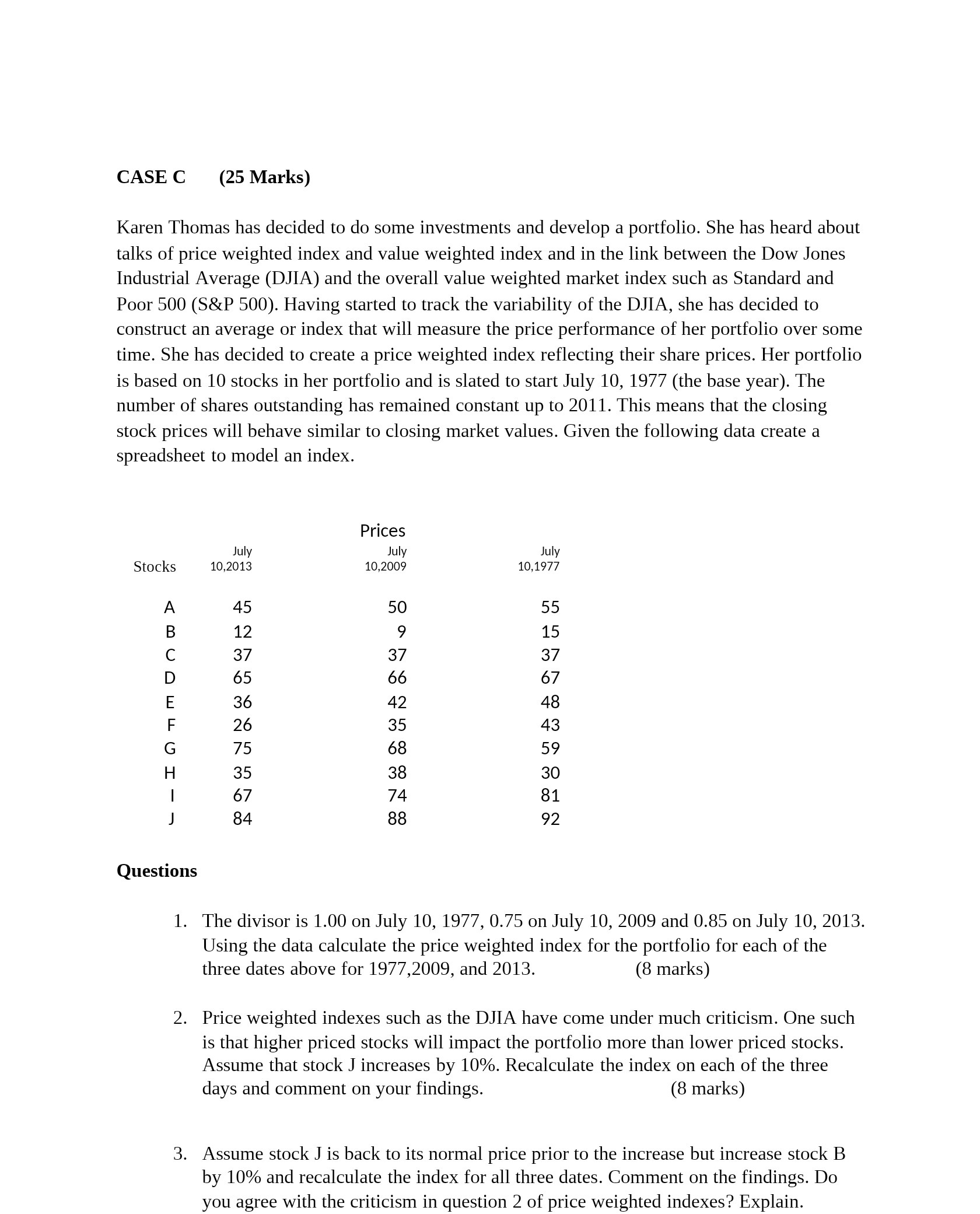 CASE C (25 Marks) Karen Thomas has decided to do