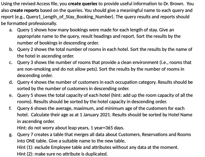 Using the revised Access le, you create queries