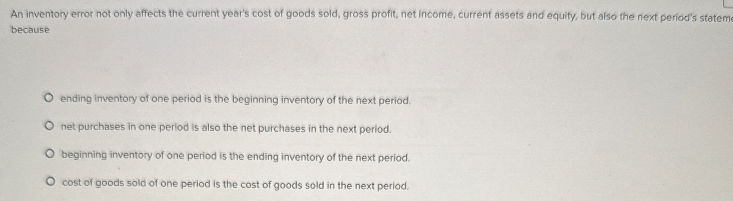 An inventory error not only affects the current