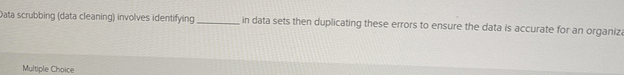 Data scrubbing ( data cleaning ) involves