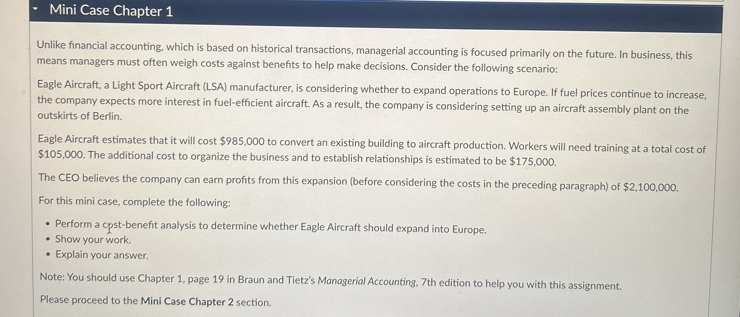 Mini Case Chapter 1 Unlike financial accounting,