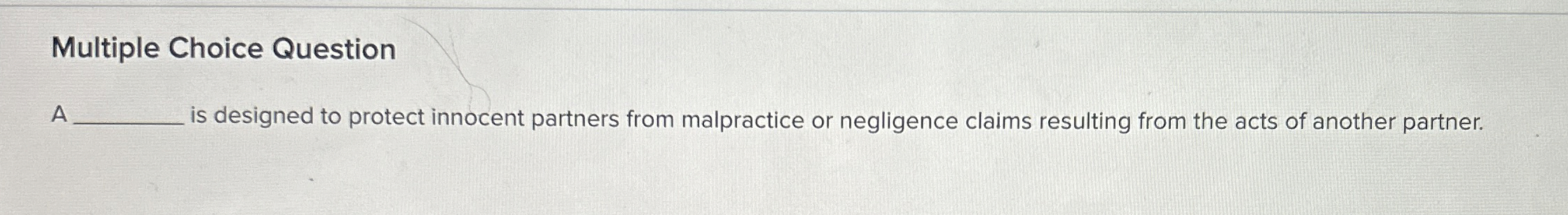 Multiple Choice Question A is designed to protect