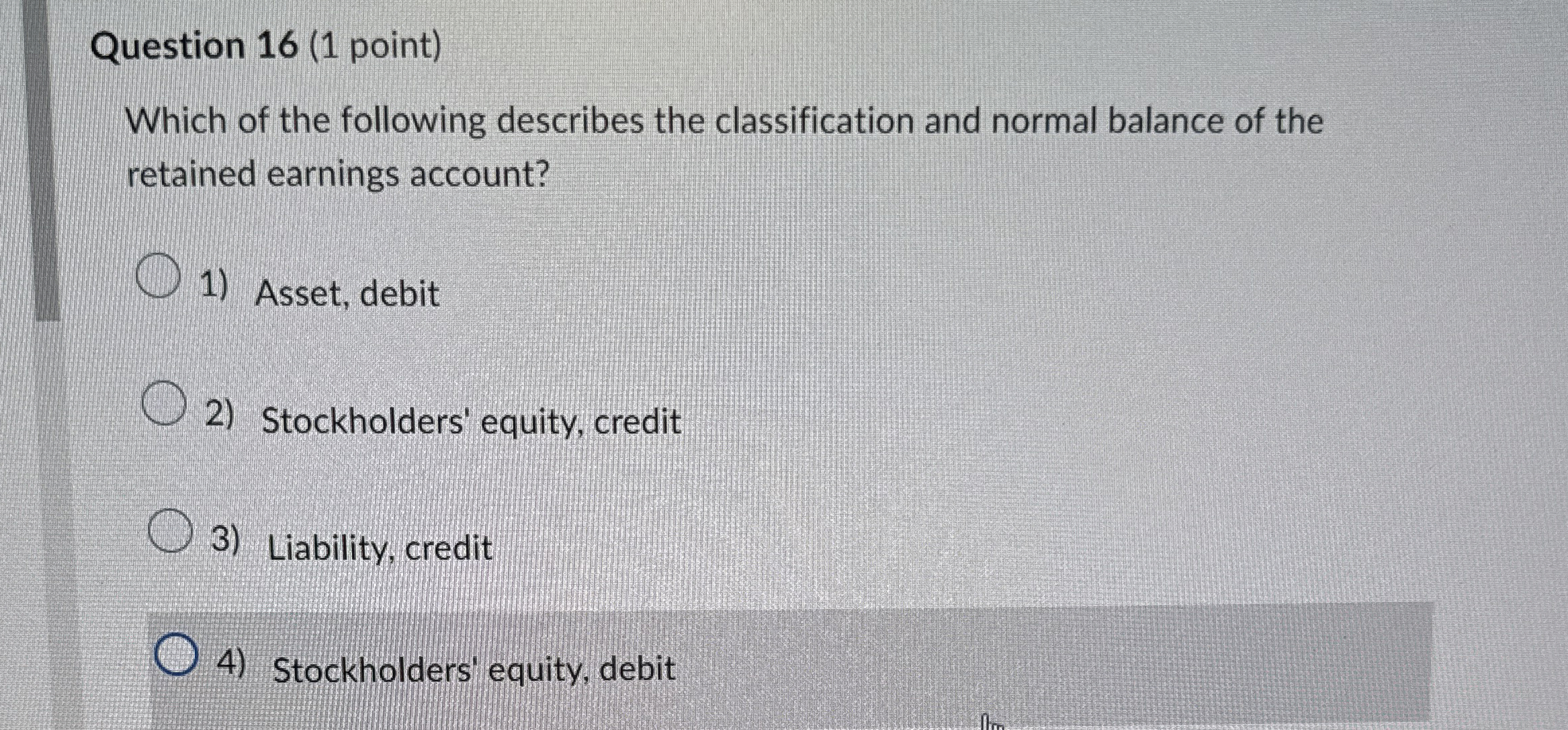 Question 1 6 ( 1 point ) Which of the following