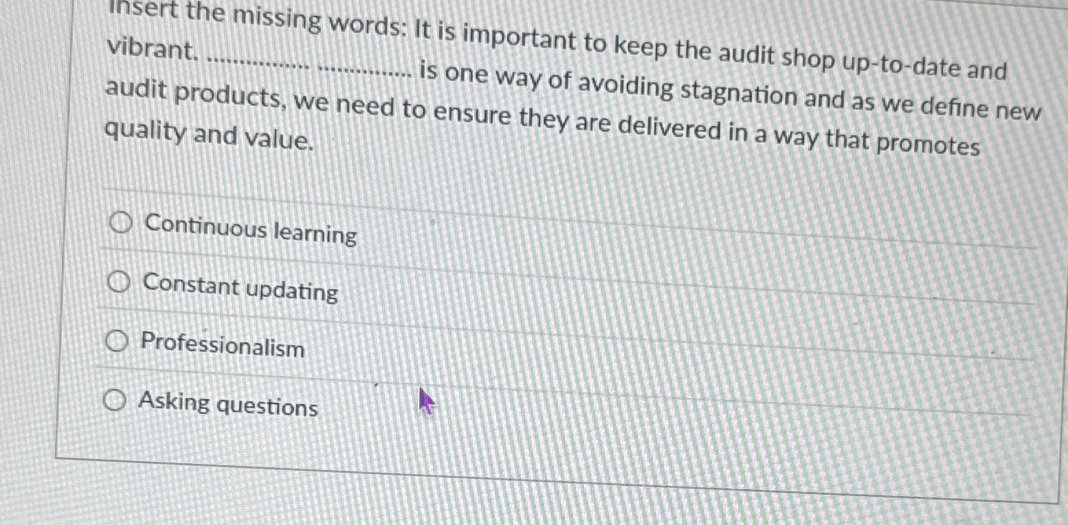 Insert the missing words: It is important to keep