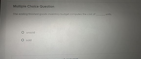 Multiple Choice Question The ending finished