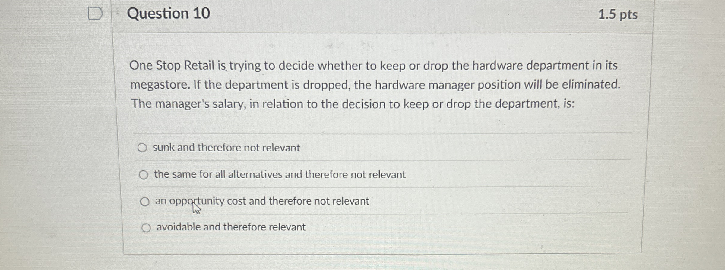 Question 1 0 1 . 5 pts One Stop Retail is ,