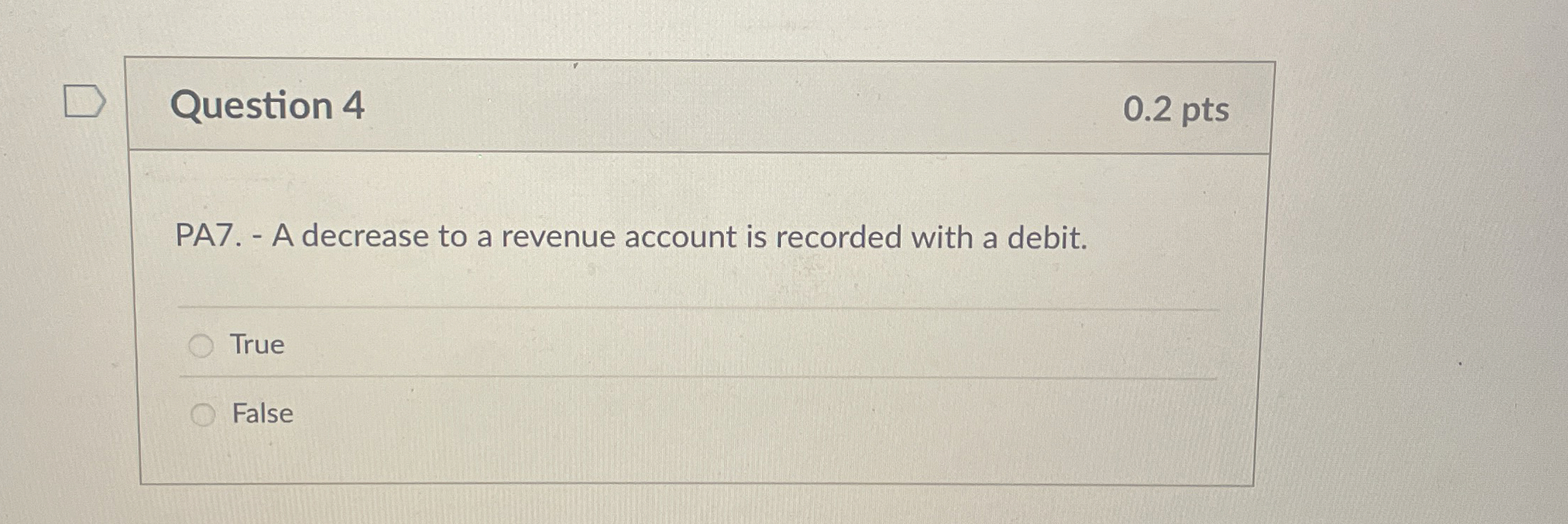 Question 4 0 . 2 pts PA 7 . - A decrease to a
