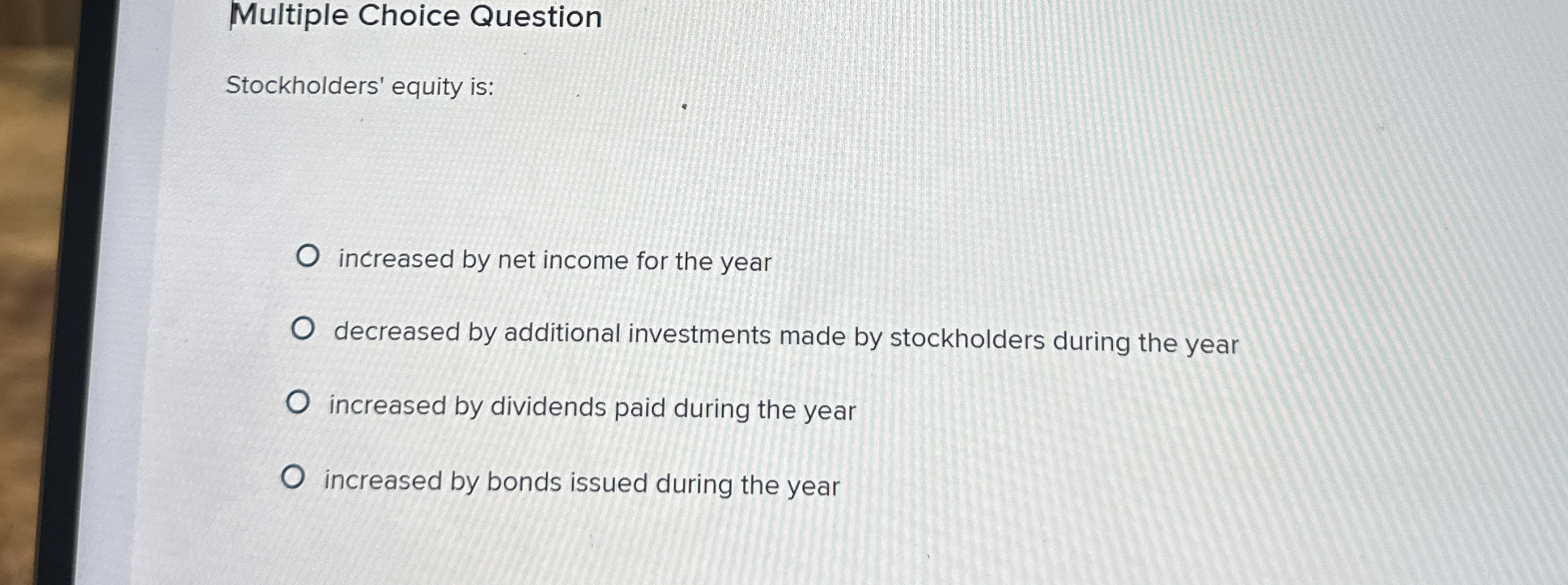 Multiple Choice Question Stockholders' equity is: