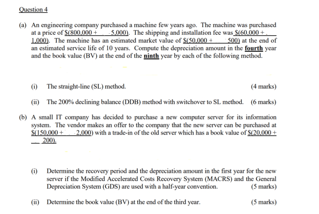 Answer both part a and part b Question 4 (a) An
