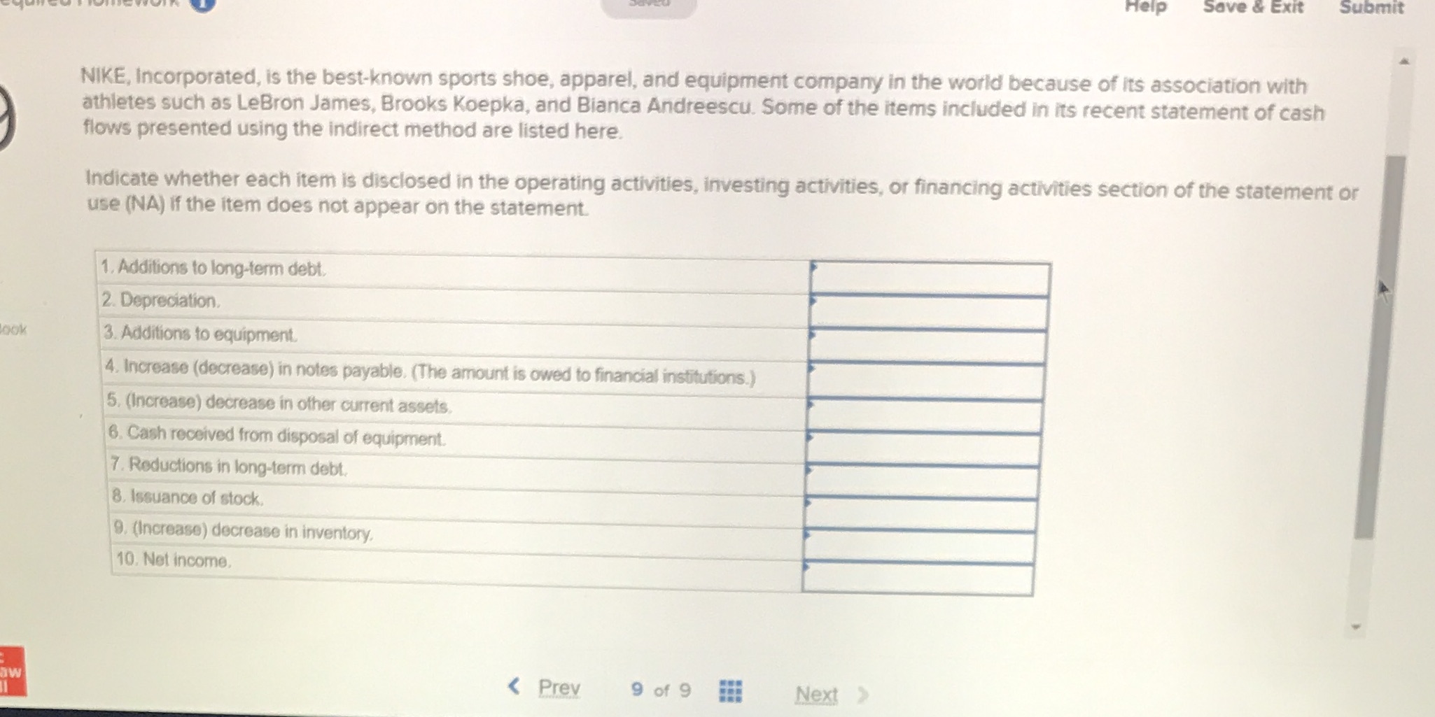 9 Help Save & Exit Submit NIKE, Incorporated, is