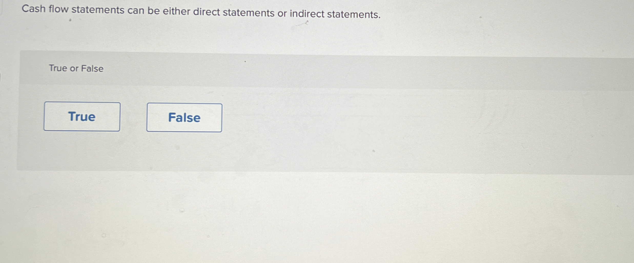 Cash flow statements can be either direct