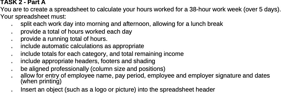 TASK 2 - Part A You are to create a spreadsheet