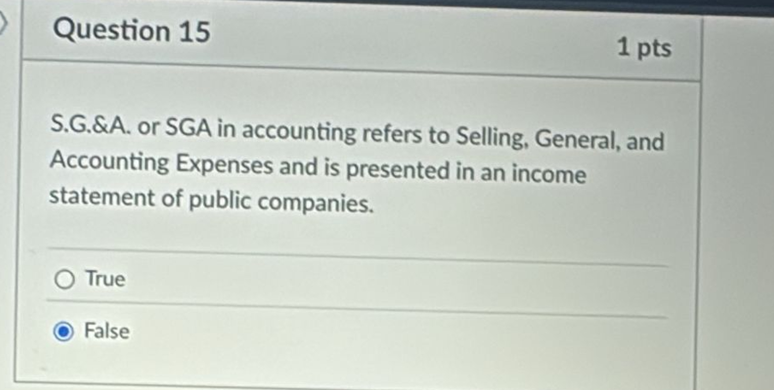 Question 1 5 S . G . \ &A . or SGA in accounting
