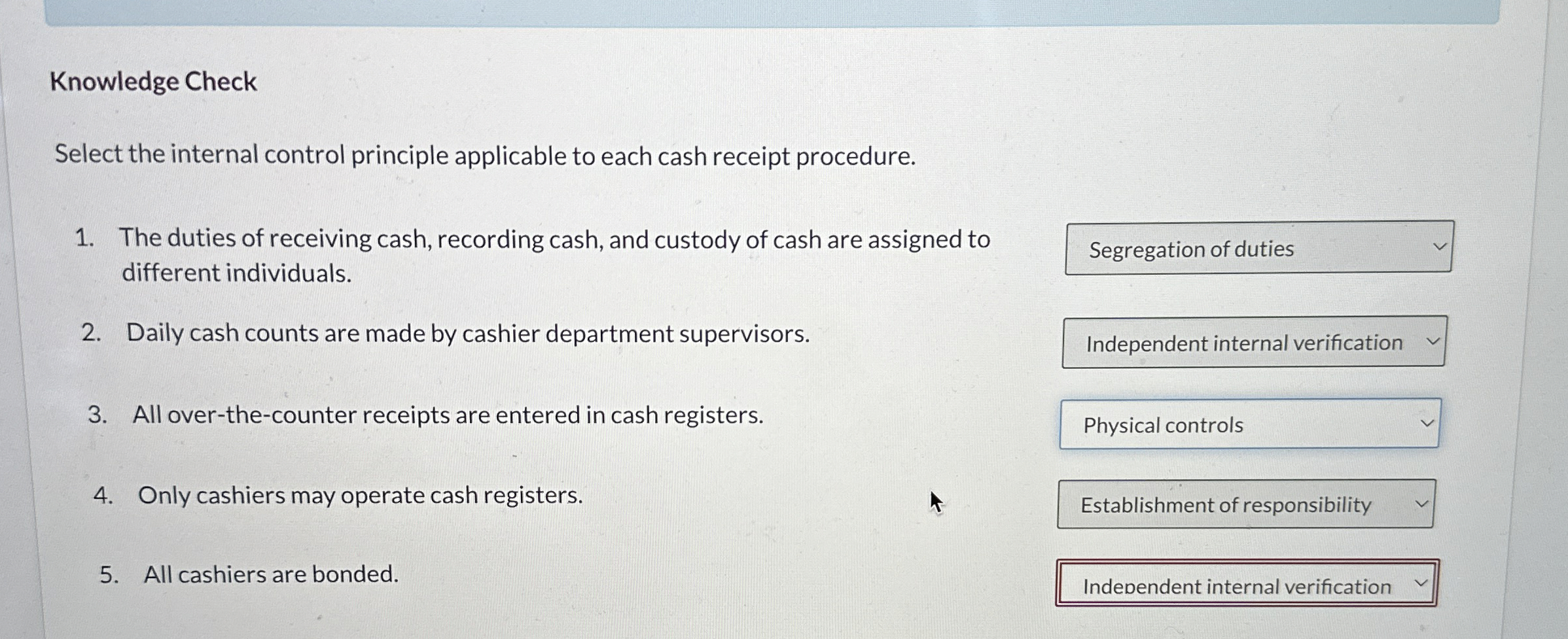 Knowledge Check Select the internal control