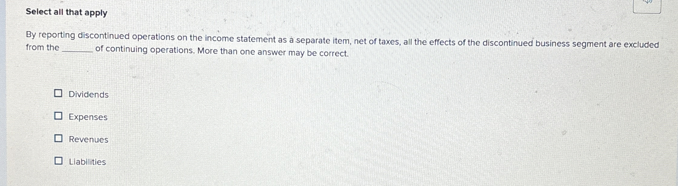Select all that apply By reporting discontinued