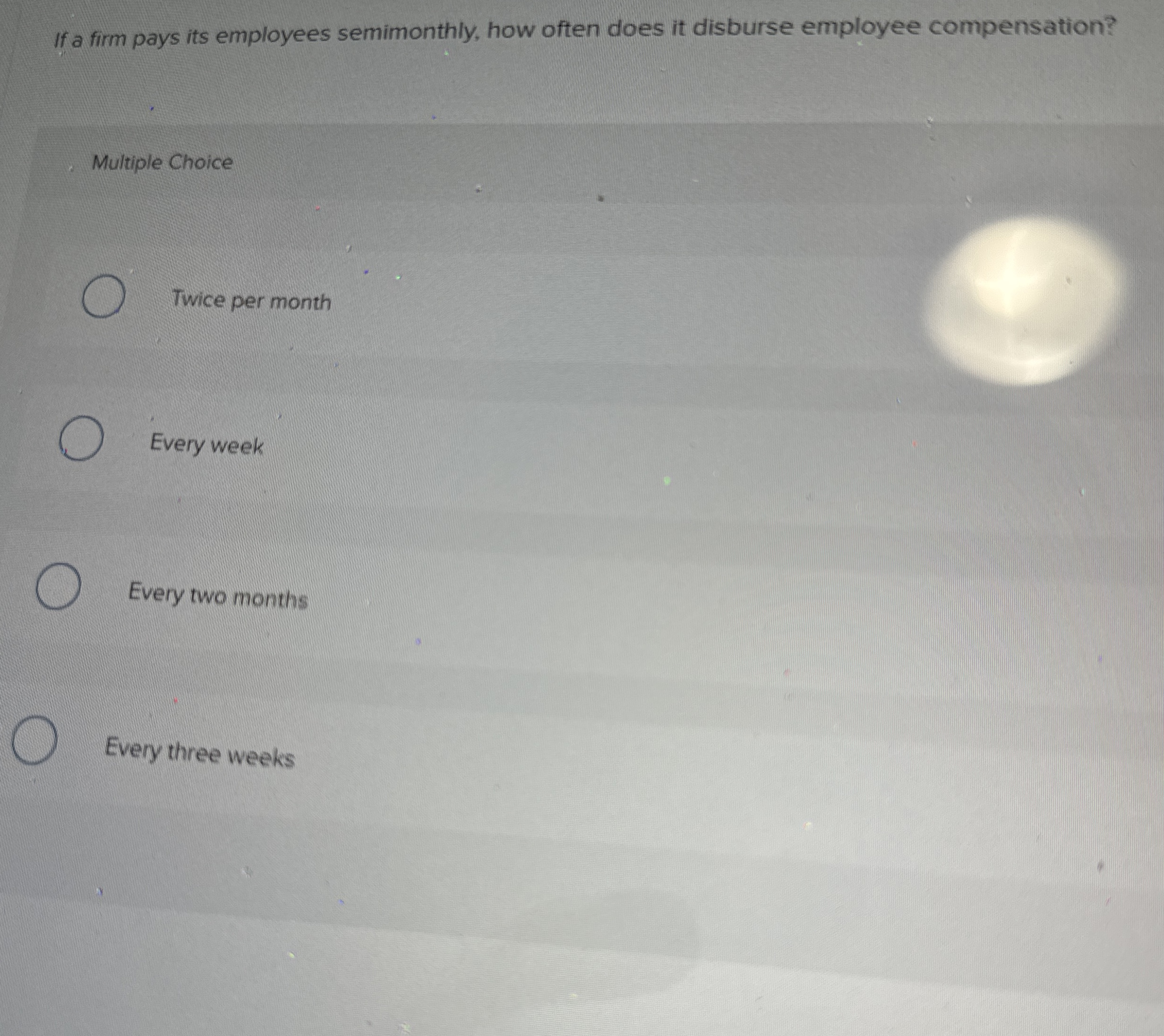 If a firm pays its employees semimonthly, how