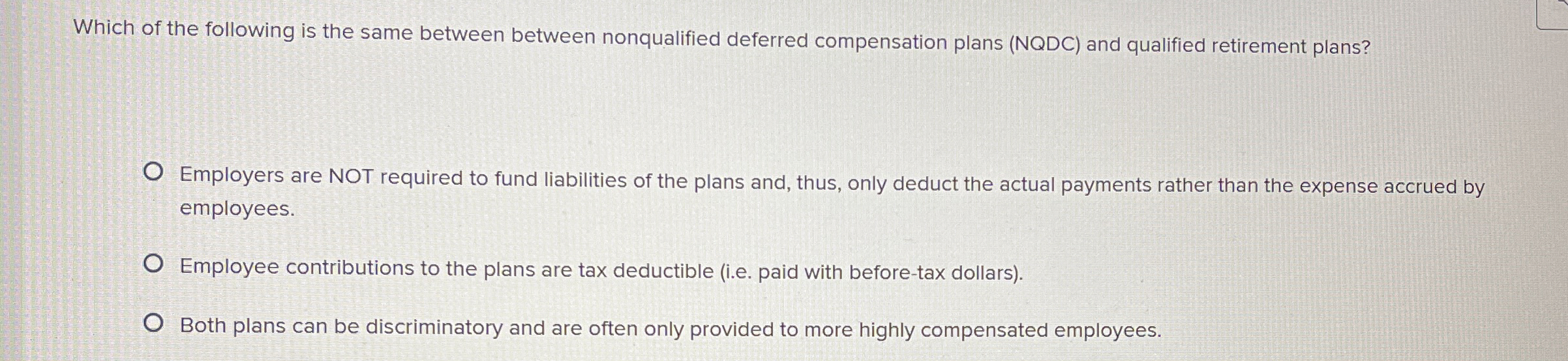 Which of the following is the same between