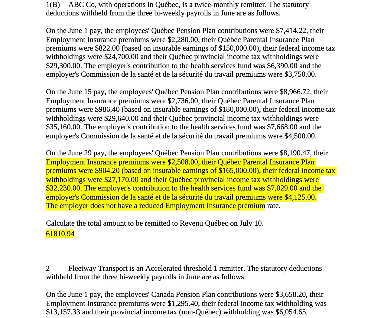 1(B) ABC Co, with operations in Quebec, is a