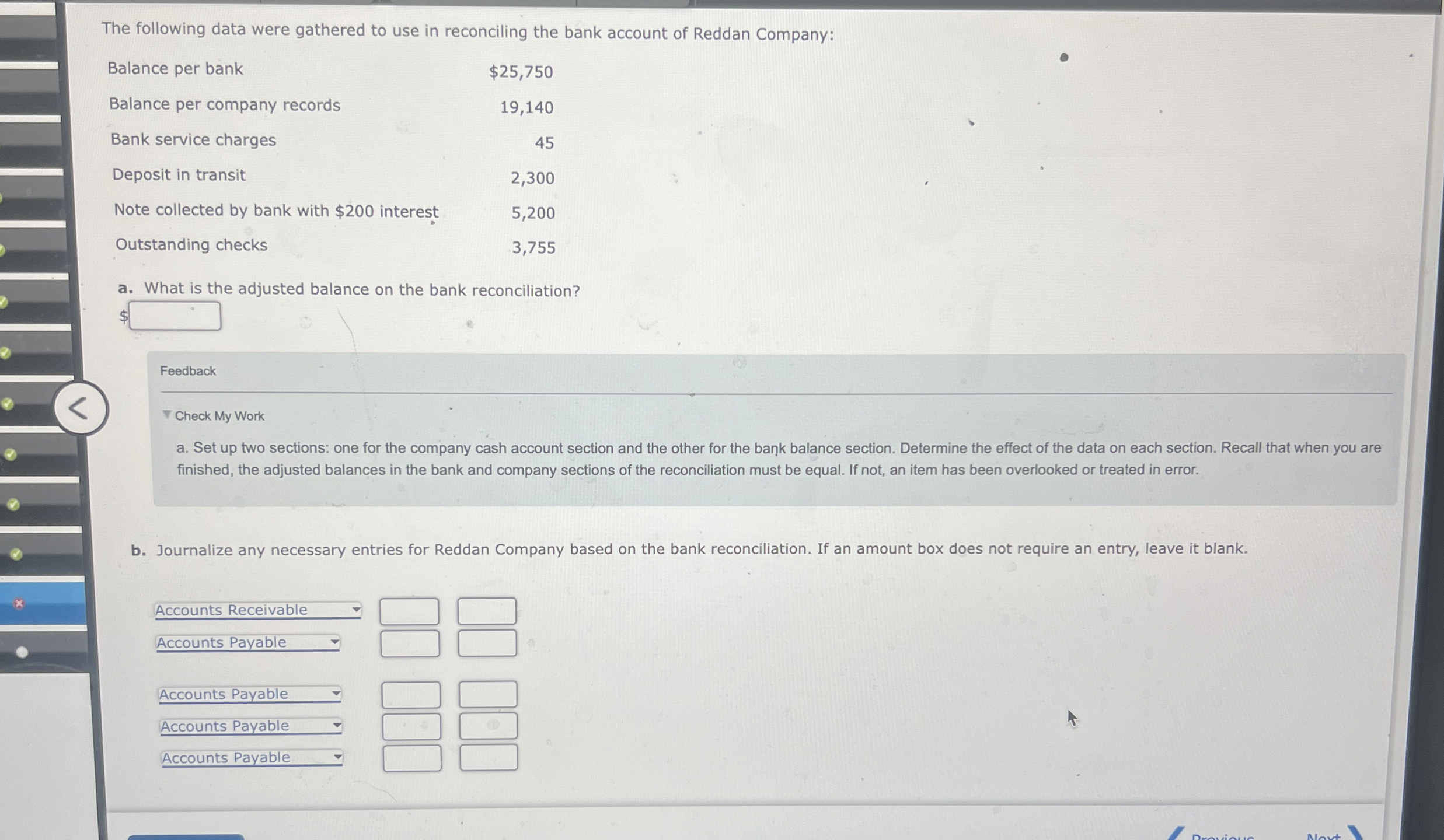 The following data were gathered to use in
