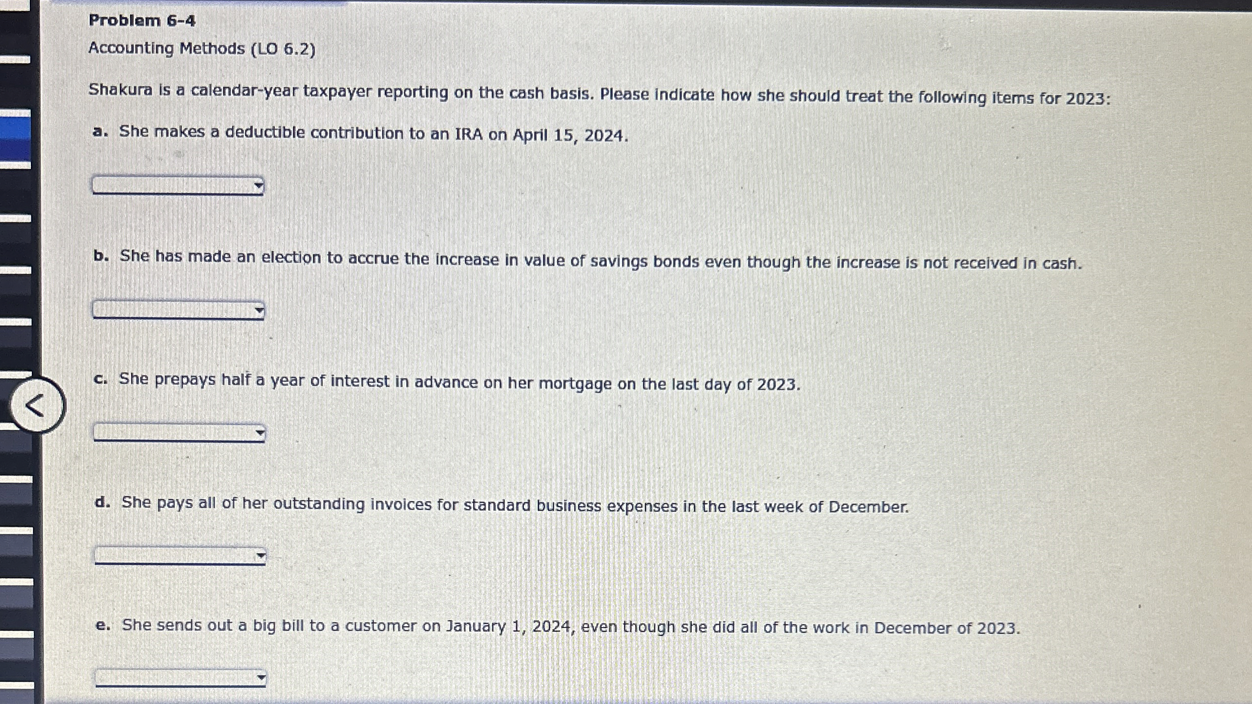 Problem 6 - 4 Accounting Methods ( LO 6 . 2 )