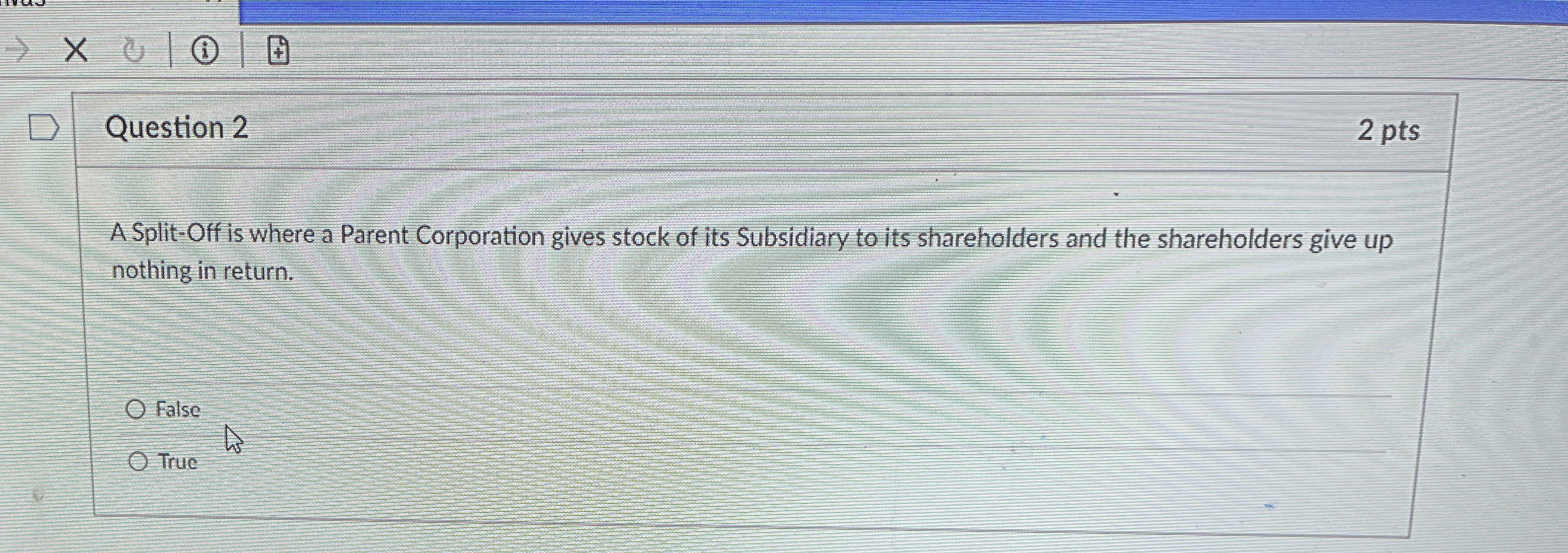 Q , uestion 2 2 pts A Split - Off is where a
