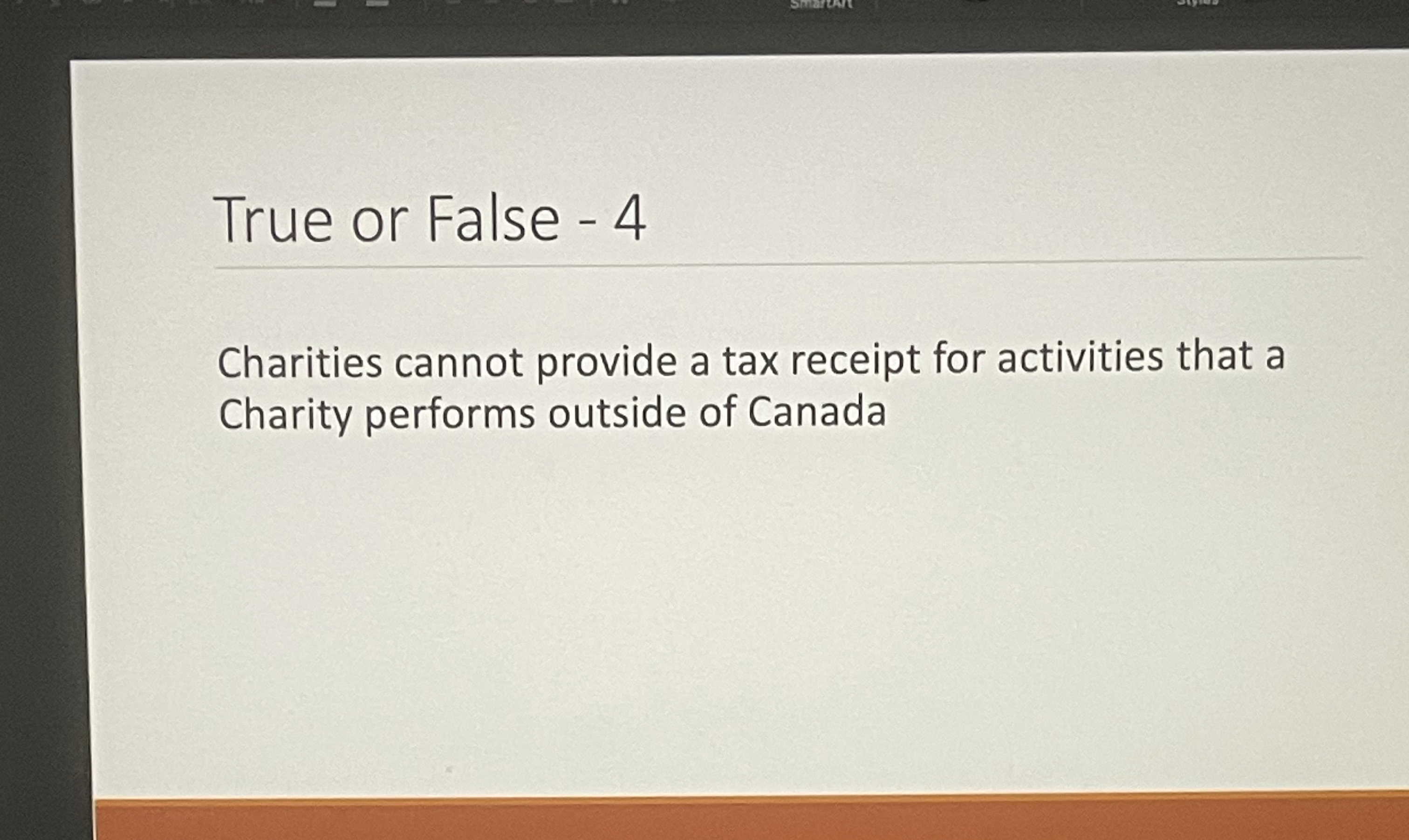 True or False - 4 Charities cannot provide a tax